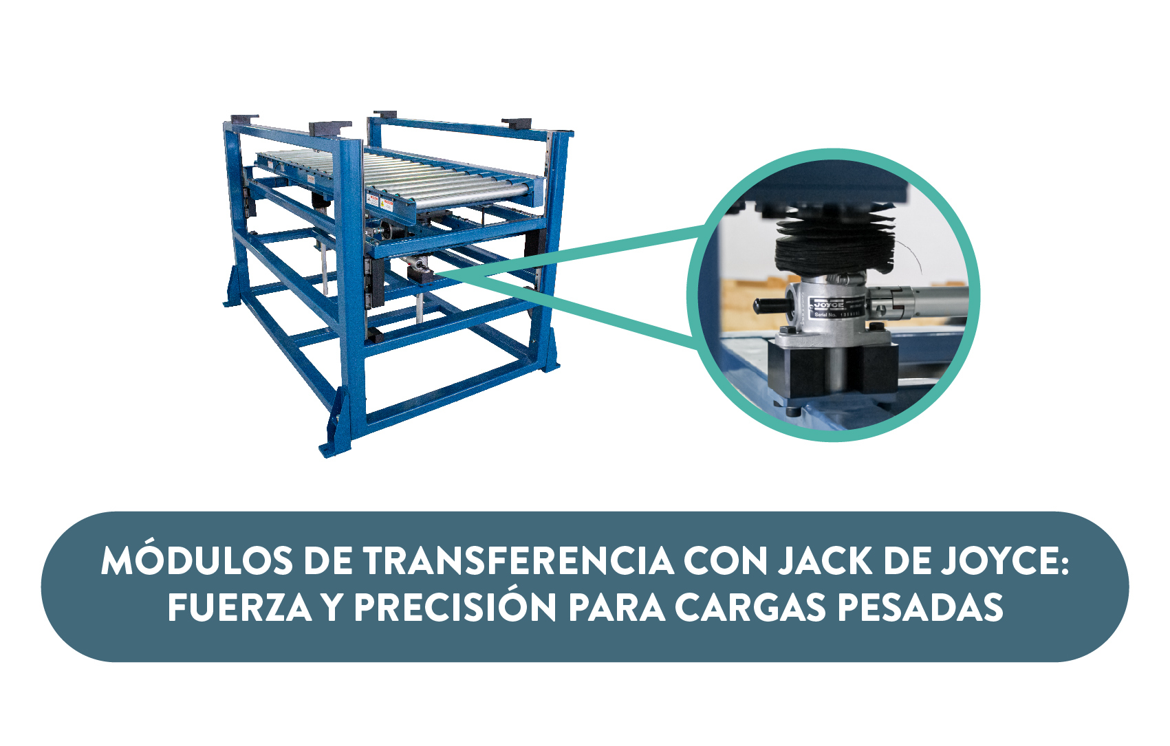 Sistemas de transferencia con Jack de Joyce: Fuerza, precisión y estabilidad para cargas pesadas